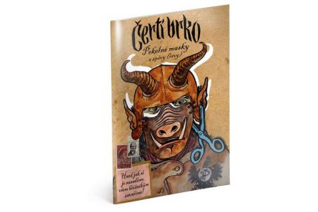 ČERTÍ BRKO – Pekelné masky a zpěvy (řevy) - kniha / vystřihovánky
