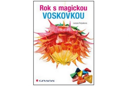 Kniha Rok s magickou voskovkou Larysa Polyakova