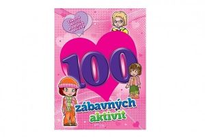 Pracovní sešit 100 zábavných aktivit-dívky CZ verze 21x28cm