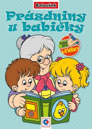 Omalovánka A5 - Prázdniny u babičky (omalovánky) / BO419 / Baloušek tisk