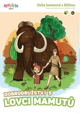 Omalovánka A4, Dobrodružství s lovci mamutů