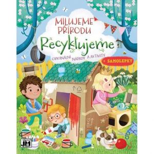 Milujeme přírodu Recyklujeme