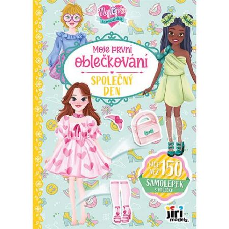 Moje první oblečkování Nejlepší kamarádky Společný den
