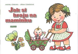 Omalovánky A5 Jak si hraju..