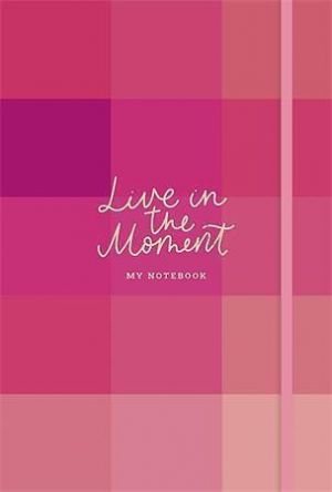 Zápisník "Live in the moment", mix motivů, A5, 96 listů, SHKOLYARYK A5-IC-096-797