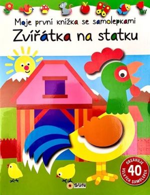 Moje první knížka se samolepkami ZVÍŘÁTKA NA STATKU
