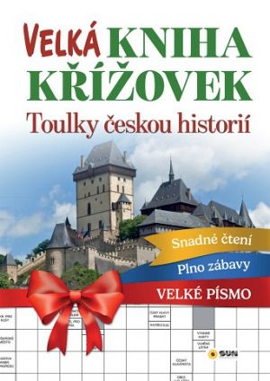 Velká kniha křížovek - Toulky českou historií