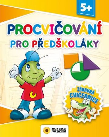 Zábavná cvičebnice -Procvič. pro Předškoláky