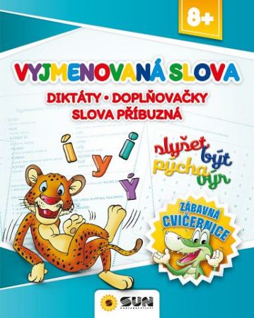 Zábavná cvičebnice -Vyjmenová slova-Diktáty-doplňovačky-slova příbuzná