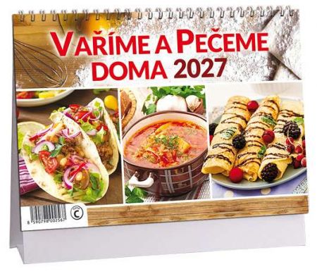 Kalendář stolní Vaříme a pečeme doma 2027, 23cm x 16cm, K861