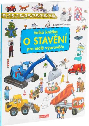 Velká knížka o stavění pro malé vypravěče Kniha