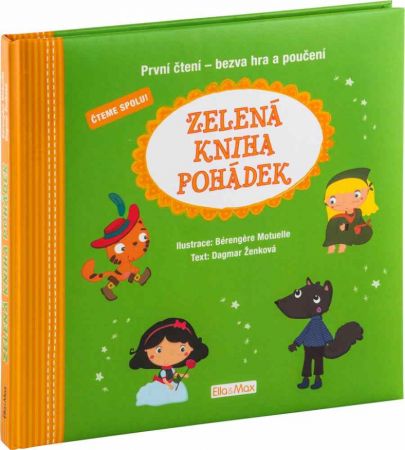Zelená kniha pohádek, první čtení - bezva hra a poučení
