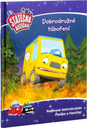 Dobrodružné táboření - kniha Statečná autíčka