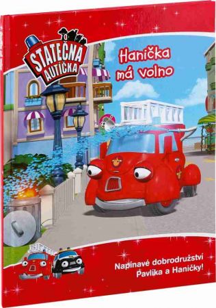 Hanička má volno - kniha Statečná autíčka