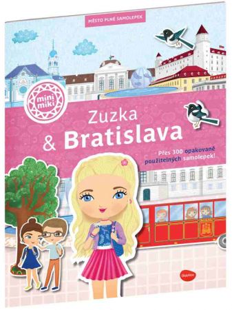 ZUZKA &amp; BRATISLAVA – Město plné samolepek