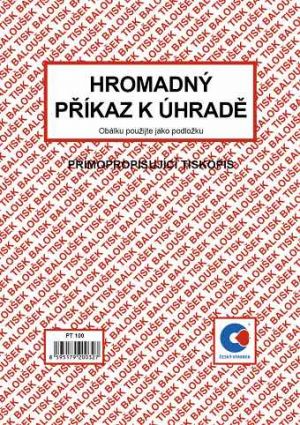 Hromadný příkaz k úhradě A5přímopropisující / PT100 / Baloušek tisk