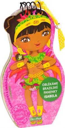 Oblékáme brazilské panenky ISABELA omalovánky