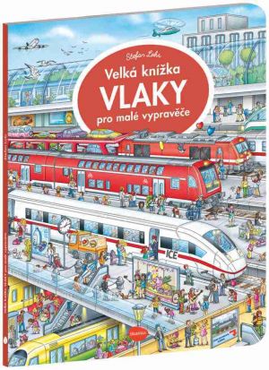 Velká knížka VLAKY pro malé vypravěče