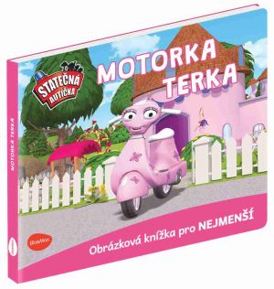STATEČNÁ AUTÍČKA– MOTORKA TERKA