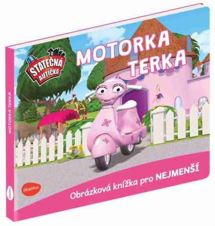 STATEČNÁ AUTÍČKA– MOTORKA TERKA