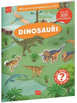 Můj první samolepkový sešit – DINOSAUŘI