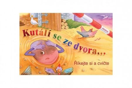 Knížka Kutálí se ze dvora CZ text 24x16cm 24m+