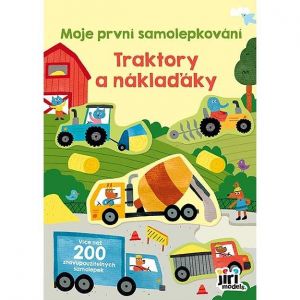 Moje první samolepkování Traktory a náklaďáky
