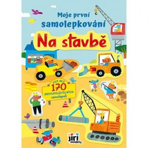 Moje první samolepkování Na stavbě